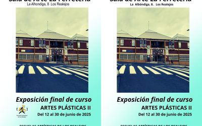 Exposición de fin de curso de Esc. Artes plásticas II