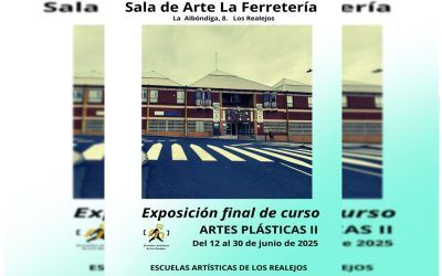 Exposición de fin de curso de Esc. Artes plásticas II